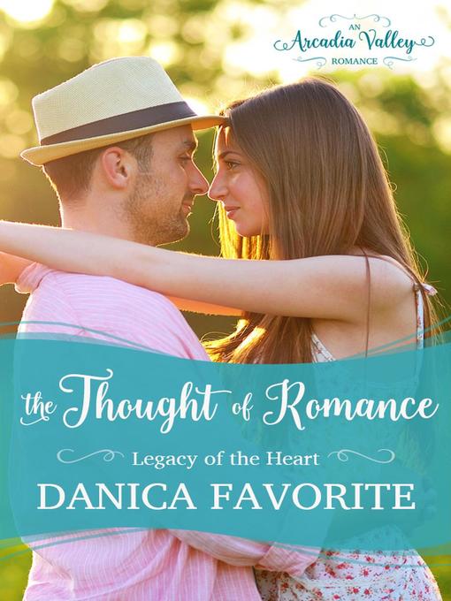 Title details for The Thought of Romance by Danica Favorite - Available